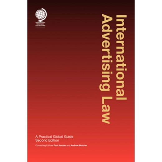 International Advertising Law: A Practical Global Guide 2nd ed